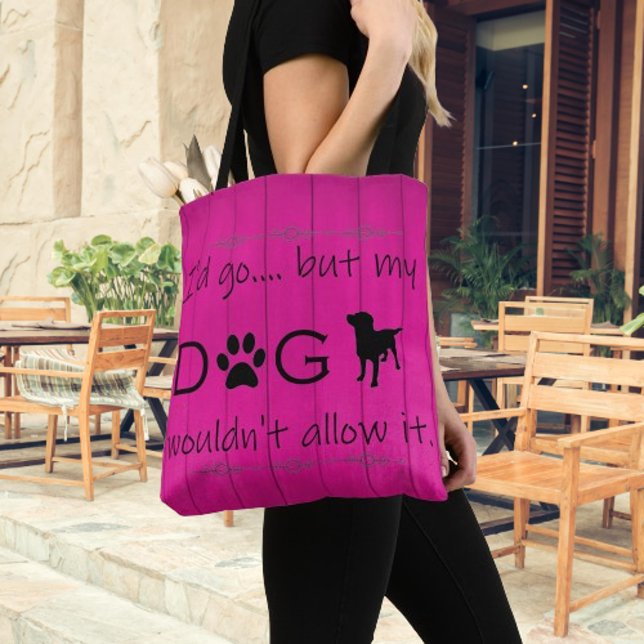 Mein Hund würde es nicht zulassen Tote Bag - Magen (Magenta My Dog Wouldn't Allow it Tote Bag)