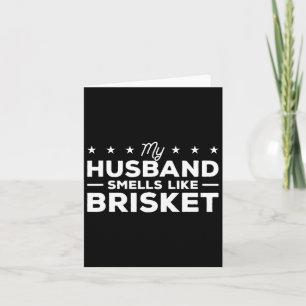 Mein Husbynd riecht wie Brisket Grillen Grill Gril Karte
