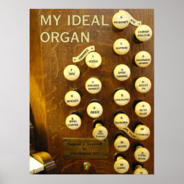 Mein ideales Orgelposter Poster