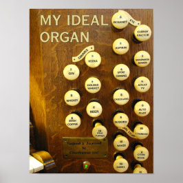 Mein ideales Orgelposter Poster