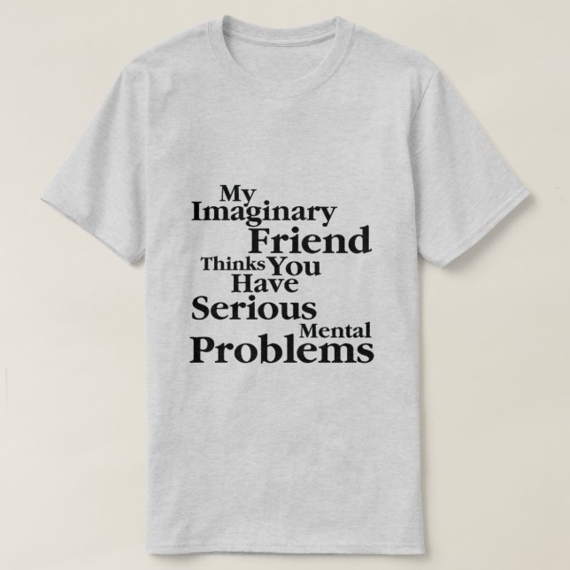 mein imaginärer Freund T-Shirt (Design vorne)
