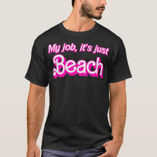 Mein Job ist Beach Pink Retro Funny Beach Lover Fr T-Shirt