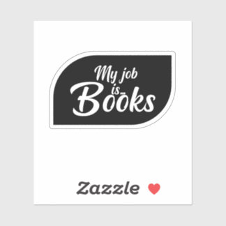Mein Job ist Buchsticker, Buchliebhabersticker Aufkleber
