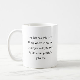 Mein Job ist dieses coole Zitat Kaffeetasse