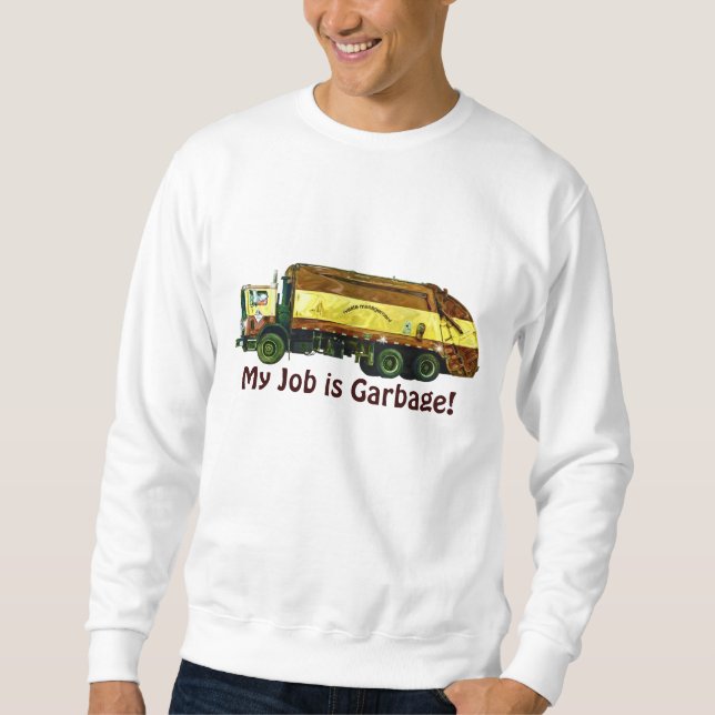 Mein Job ist Garbage Müll Truck Driver Funny Shirt (Vorderseite)