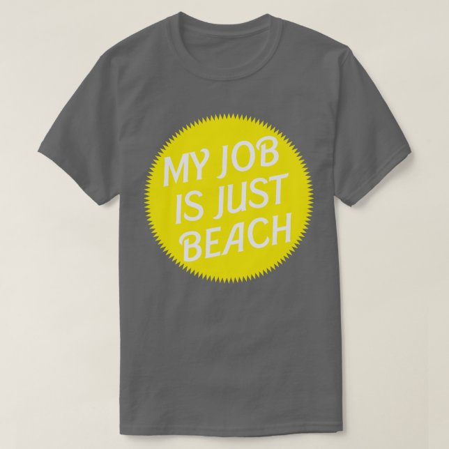 Mein Job ist nur Strand Yellow Ken T-Shirt (Design vorne)