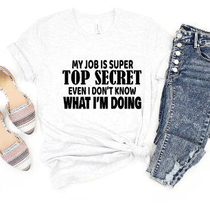 Mein Job ist super.. Sarcasm Funny Meme T - Shirt