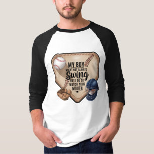 Mein Junge mag nicht immer schwingen, aber ich tue T-Shirt