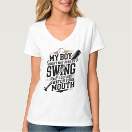 Mein Junge mag nicht immer schwingen, aber ich tue T-Shirt