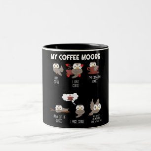 Mein Kaffee Moods Geschenk Owl Liebhaber Kaffee Ge Zweifarbige Tasse