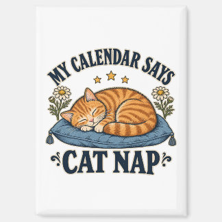 Mein Kalender sagt Katzennickerchen Schlafende rot Magnet
