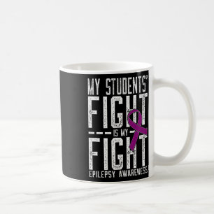 Mein Kampf meiner Schüler ist mein Kampf Epilepsie Kaffeetasse