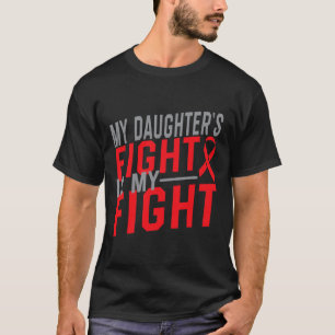 Mein Kampf meiner Tochter ist mein Kampf Blutkrebs T-Shirt