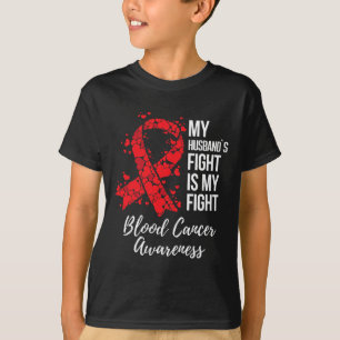 Mein Kampf meines Mannes ist mein Kampf Blutkrebsb T-Shirt