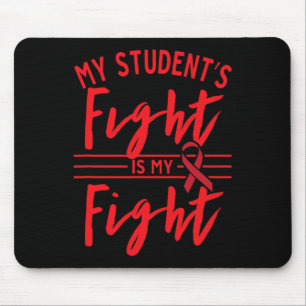 Mein Kampf meines Schülers ist mein Kampf Blutkreb Mousepad