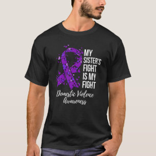 Mein Kampf um Sisteru2019s ist mein Kampf gegen hä T-Shirt
