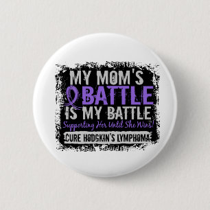 Mein Kampf zu 2 Mama Hodgkins Lymphom Button