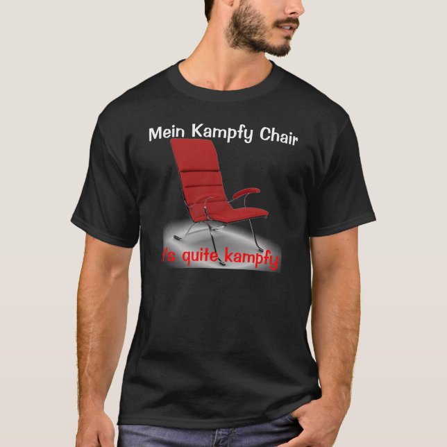 Mein Kampfy Stuhl T-Shirt (Vorderseite)