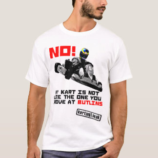 Mein Kart ist NICHT wie das, das Sie bei Butlins T-Shirt