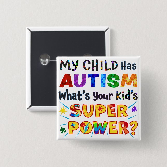 Mein Kind hat AUTISMUS Was ist der SUPER-POWER dei Button (Vorne & Hinten)