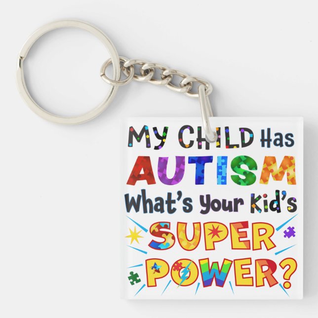 Mein Kind hat AUTISMUS Was ist der SUPER-POWER dei Schlüsselanhänger (Vorderseite)