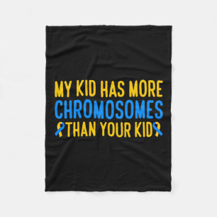 Mein Kind hat mehr Chromosomen Down Syndrom Awaren Fleecedecke