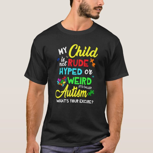 Mein Kind ist nicht unhöflich hyperaktiv oder selt T-Shirt (Vorderseite)
