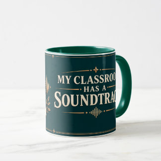 Mein Klassenzimmer hat einen Soundtrack Musiklehre Tasse