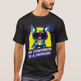Mein Kollege ist ein Franzose Französische Bulldo T-Shirt