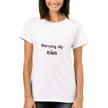 Mein König T-Shirt heiraten