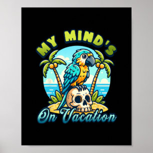 Mein Kopf ist im Urlaub Lustiges Papageiendesign Poster