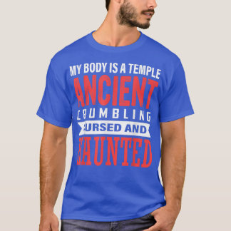 Mein Körper ist ein Tempel antiker Krummeln verflu T-Shirt