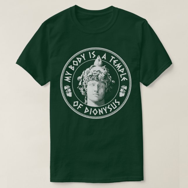 Mein Körper ist ein Tempel des Dionysos Spaß Philo T-Shirt (Design vorne)