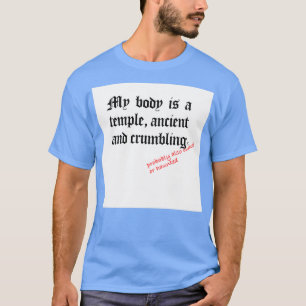 Mein Körper ist ein Tempel T-Shirt