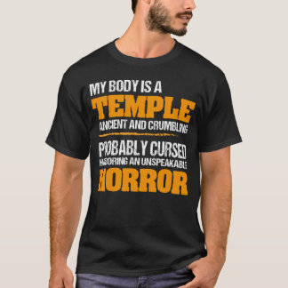 Mein Körper ist ein Tempeldenkmal T-Shirt
