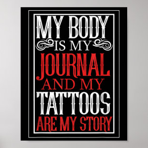 Mein Körper ist mein Journal Tattoo Artist Lover G Poster