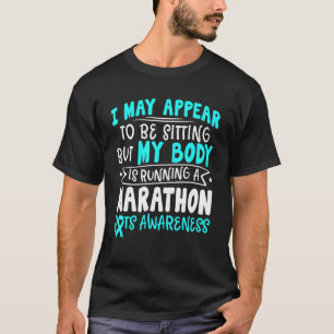 Mein Körper läuft einen Marathon Pots Bewusstsein  T-Shirt