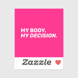 Mein Körper meine Entscheidung minimalistisch heiß Aufkleber