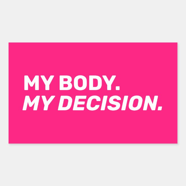 Mein Körper meine Entscheidung minimalistisch heiß Rechteckiger Aufkleber (Vorderseite)