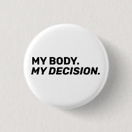 Mein Körper meine Entscheidung minimalistisch weiß Button