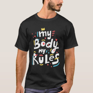 Mein Körper Meine Regel für Mama Vater Jungs Mädch T-Shirt