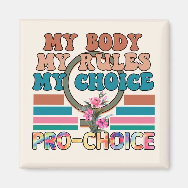 Mein Körper, meine Regeln, meine Wahl - Pro-Choice Magnet (Vorne)