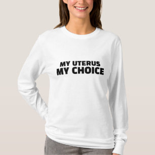 Mein Körper meine Uterus Meine Wahl Behielt Abtrei T-Shirt