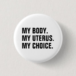 Mein Körper Meine Uterusfarbe meine Wahl Weiß Schw Button