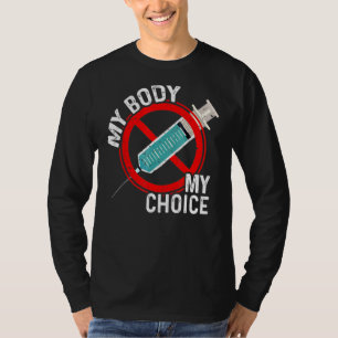 Mein Körper meine Wahl keine Zwangspackungen Anti T-Shirt