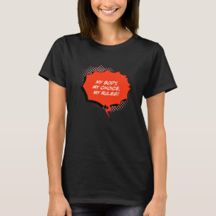 Mein Körper Meine Wahl Meine Regeln Frauen Mensche T-Shirt