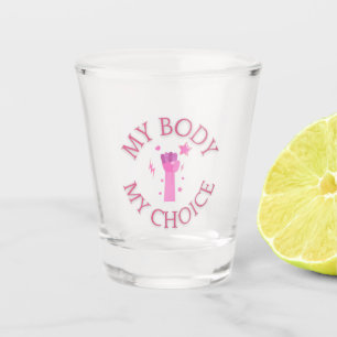 Mein Körper meine Wahl Rosa Feminist Schnapsglas