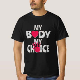 Mein Körper meine Wahl T-Shirt