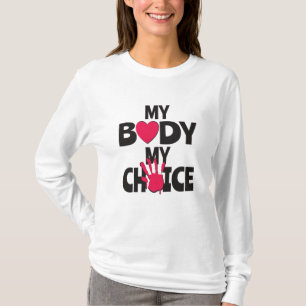 Mein Körper meine Wahl T-Shirt
