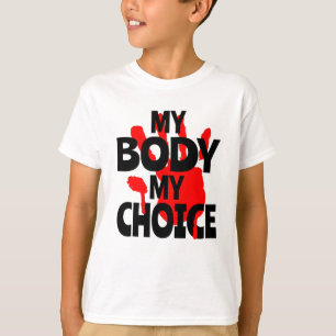 Mein Körper meine Wahl T-Shirt